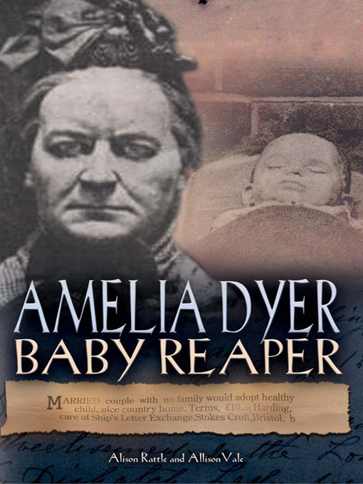 Title details for Amelia Dyer - Baby Reaper by Alison Rattle - Available